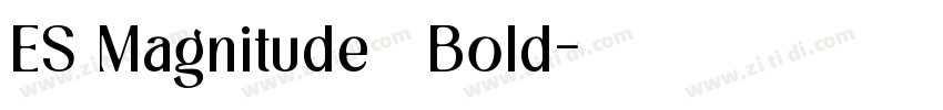ES Magnitude   Bold字体转换